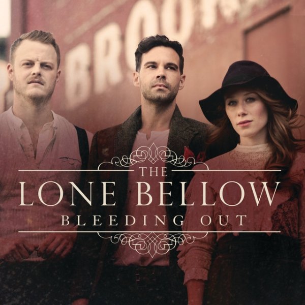 Album The Lone Bellow - Bleeding Out
