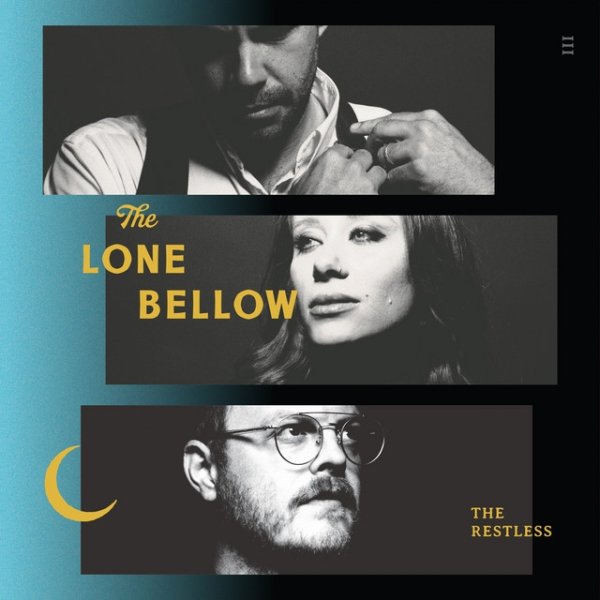 The Lone Bellow The Restless, 2018