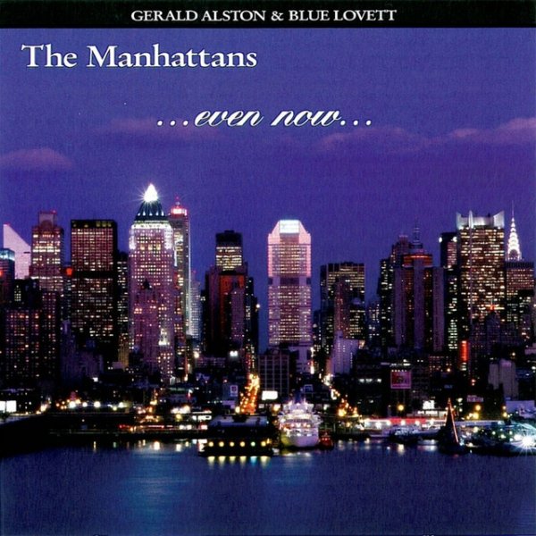 Album The Manhattans - Even Now