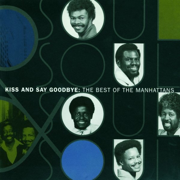 Album The Manhattans - The Best Of The Manhattans: Kiss And Say Goodbye