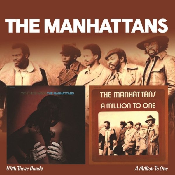 Album The Manhattans - With These Hands / A Million to One