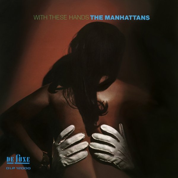 Album The Manhattans - With These Hands