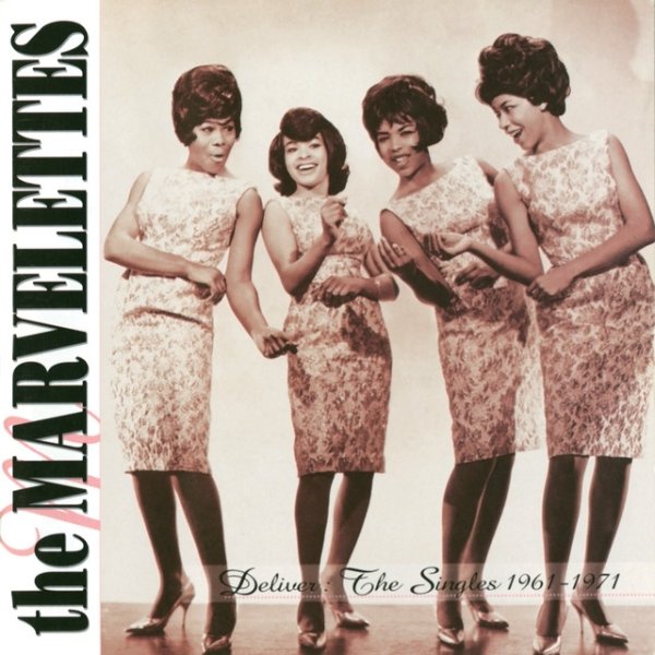 Album The Marvelettes - Deliver: The Singles 1961-1971