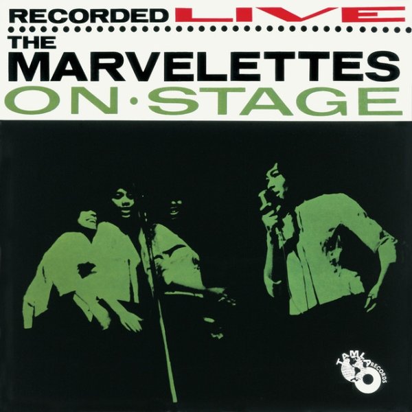 Album The Marvelettes - The Marvelettes Recorded Live On Stage