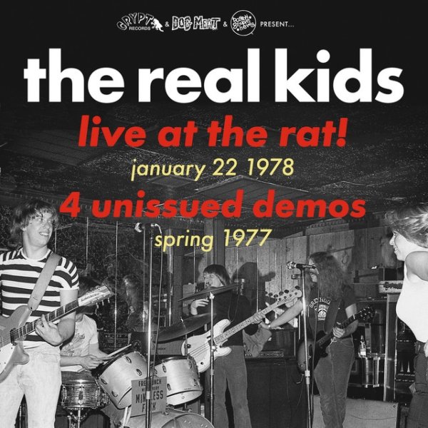 Album The Real Kids - Live at the Rat! January 22 1978/ Spring 1977