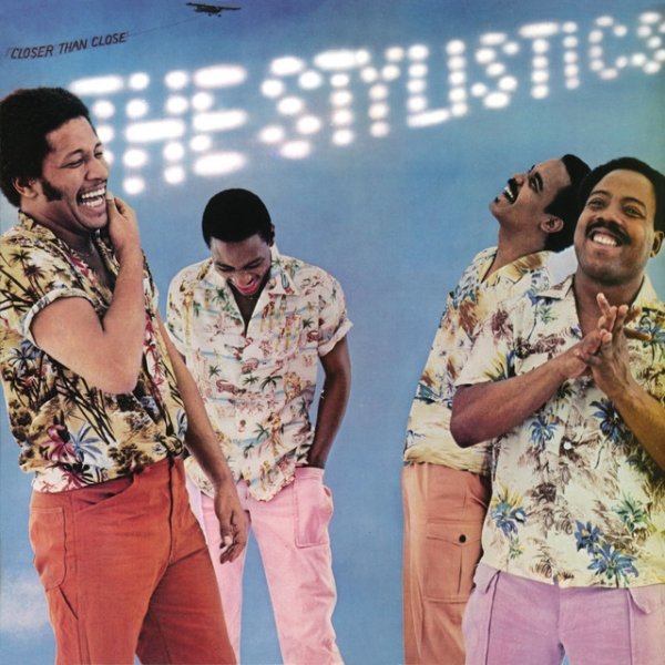 Album The Stylistics - Closer Than Close