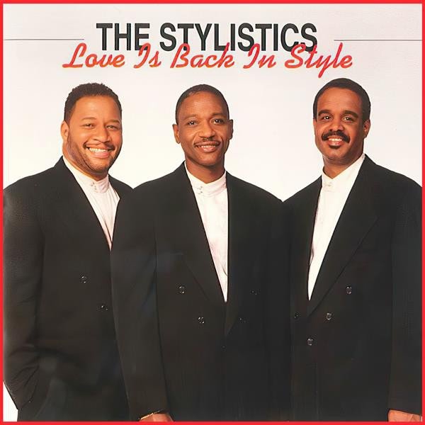 Album The Stylistics - Love Is Back In Style