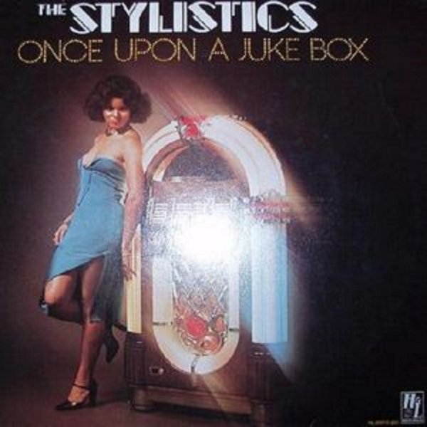 The Stylistics Once Upon A Jukebox, 1976