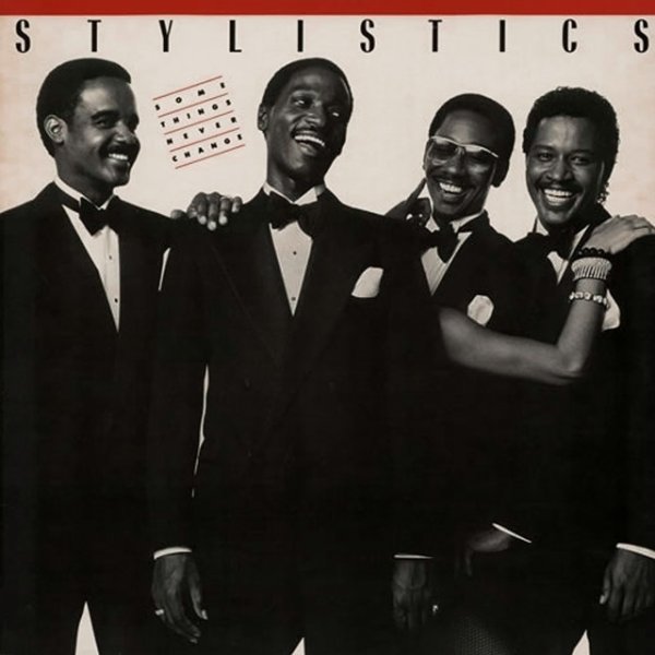 Album The Stylistics - Some Things Never Change