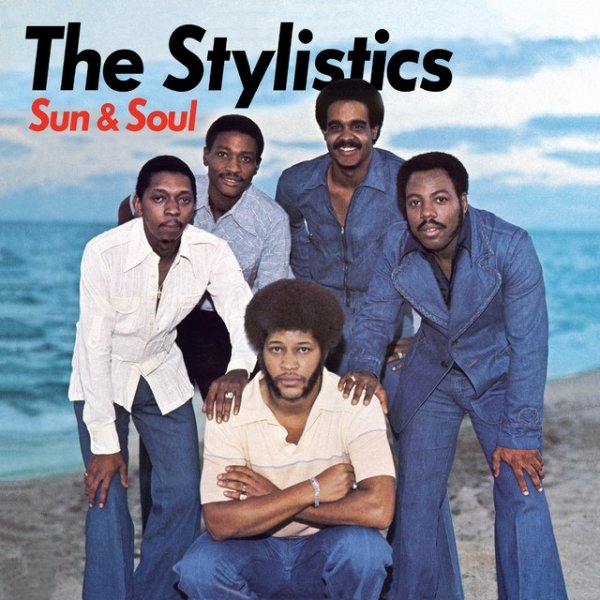 Album The Stylistics - Sun & Soul