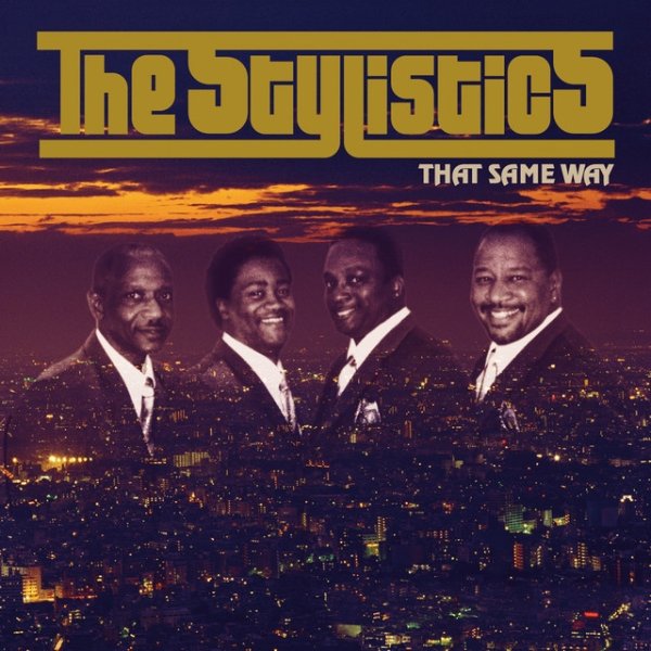 Album The Stylistics - That Same Way