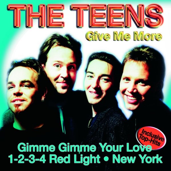 Album Give Me More - The Teens