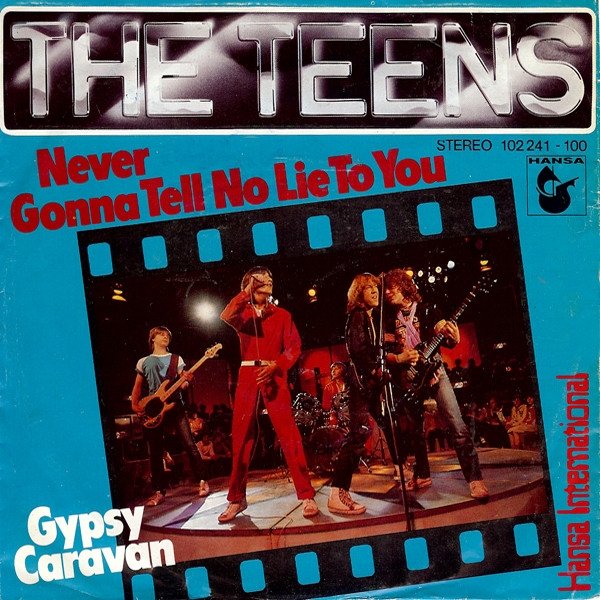 Album The Teens - Never Gonna Tell No Lie To You