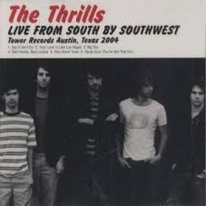 Album The Thrills - Live From South By Southwest (Tower Records Austin, Texas 2004)
