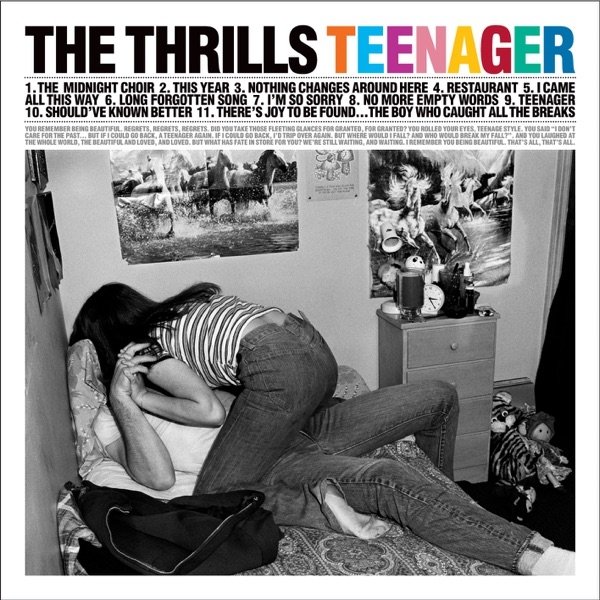 The Thrills Teenager, 2007