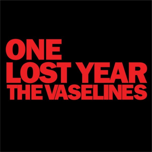 The Vaselines One Lost Year, 2014