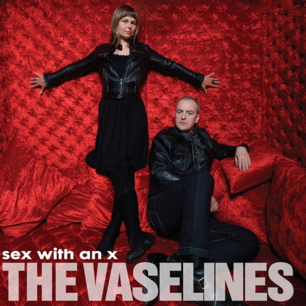 Album The Vaselines - Sex With An X