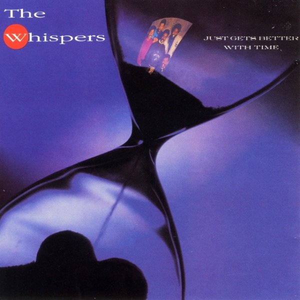 Album The Whispers - Just Gets Better With Time