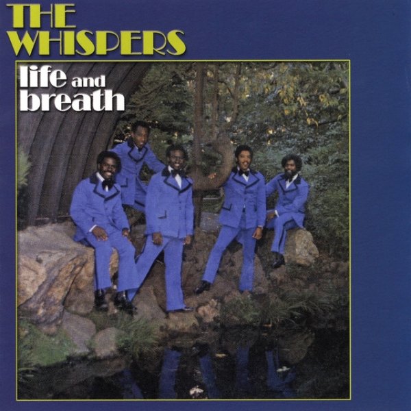 Album The Whispers - Life and Breath