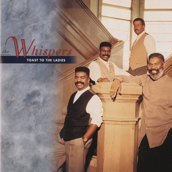 Album The Whispers - Toast To The Ladies
