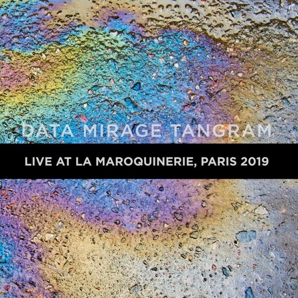 DATA MIRAGE TANGRAM (Live at La Maroquinerie, Paris 2019) Album 