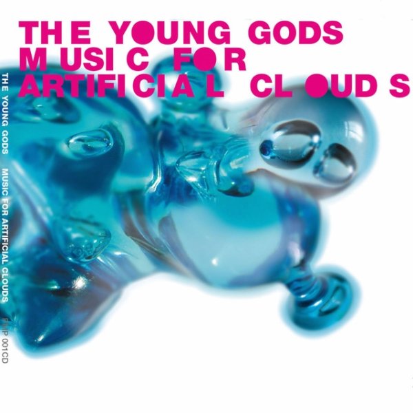 Album Music for Artificial Clouds - The Young Gods
