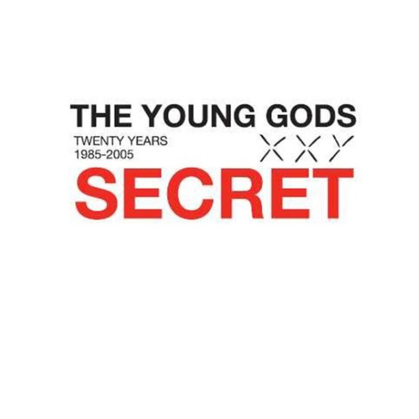 Album Secret - The Young Gods