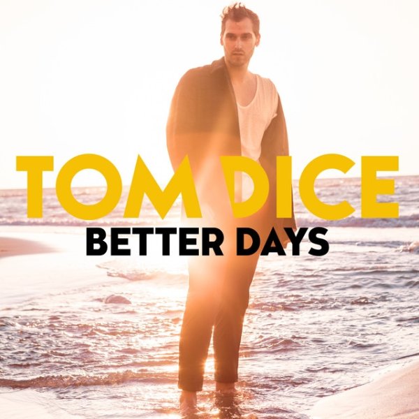 Album Tom Dice - Better Days