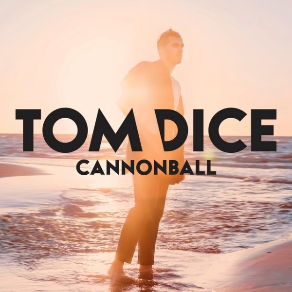 Album Tom Dice - Cannonball