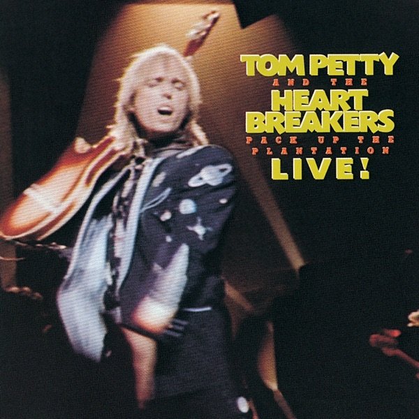 Album Tom Petty and The Heartbreakers - Pack Up the Plantation: Live!