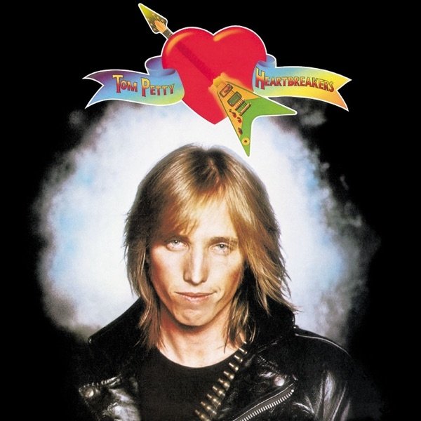Tom Petty and The Heartbreakers Tom Petty & The Heartbreakers, 1976