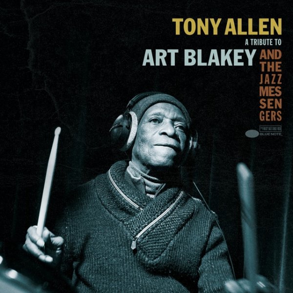 Album A Tribute To Art Blakey And The Jazz Messengers - Tony Allen