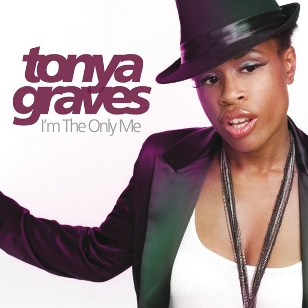 Album I'm the Only Me - Tonya Graves