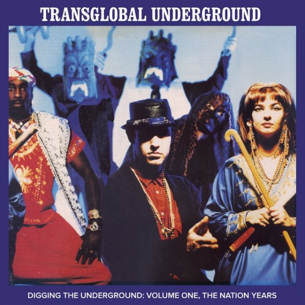 Album Transglobal Underground - Digging the Underground