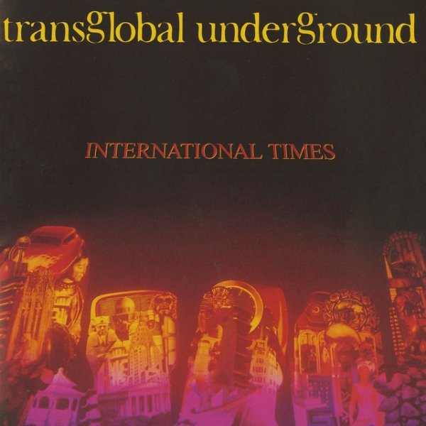 Album Transglobal Underground - International Times