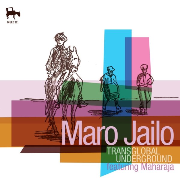 Transglobal Underground Mailo Jailo, 2002