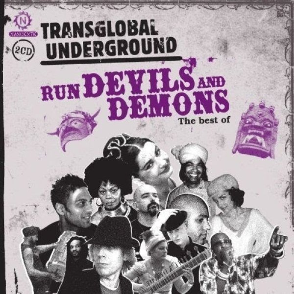 Album Transglobal Underground - Run Devils And Demons: The Best Of