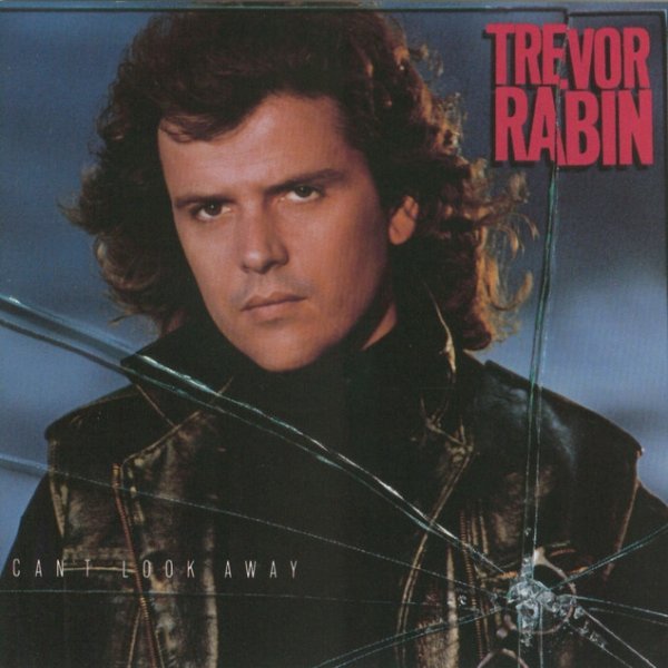 Album Can't Look Away - Trevor Rabin