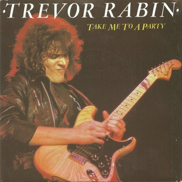 Album Take Me To A Party - Trevor Rabin