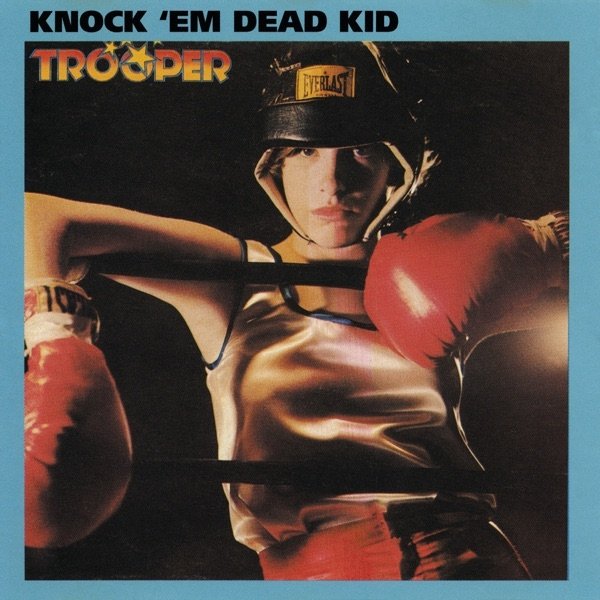 Trooper Knock 'Em Dead Kid, 1977