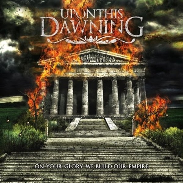 Album Upon This Dawning - On Your Glory We Build Our Empire
