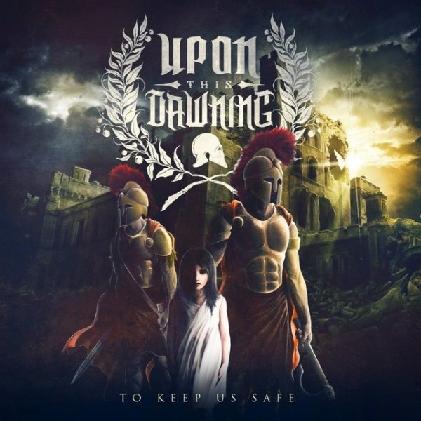 Album Upon This Dawning - To Keep Us Safe