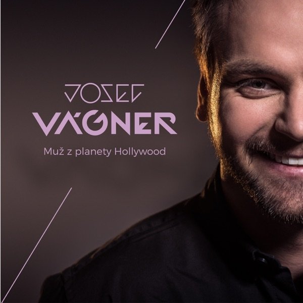 Album Josef Vágner - Muž z planety Hollywood