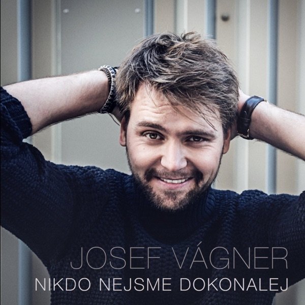 Album Josef Vágner - Nikdo nejsme dokonalej