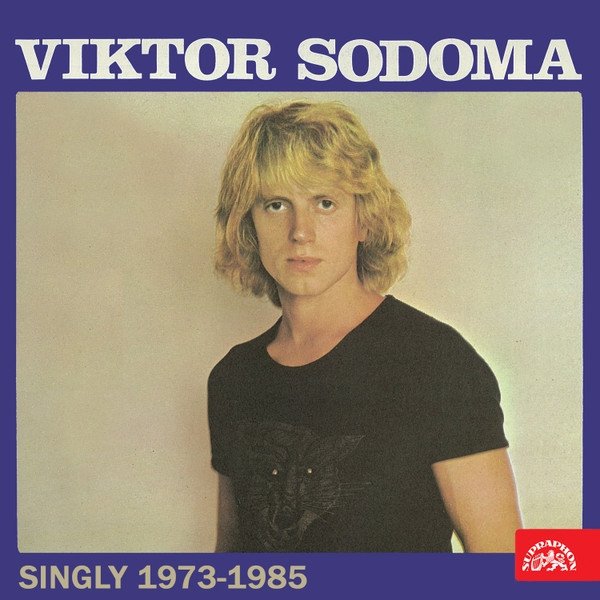 Album Viktor Sodoma - Singly (1973-1985)