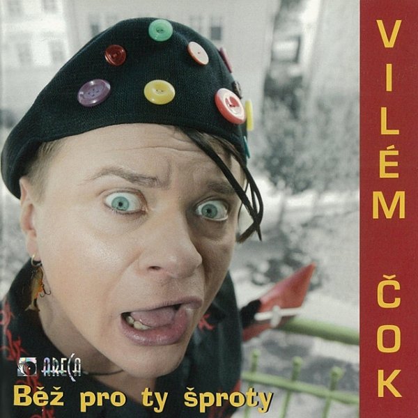 Album Běž pro ty šproty - Vilém Čok