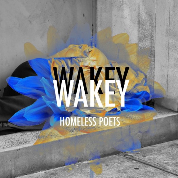 Album Homeless Poets - Wakey!Wakey!
