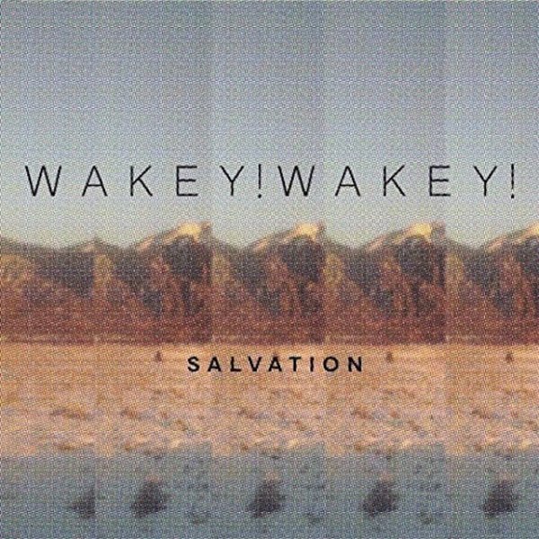 Album Wakey!Wakey! - Salvation