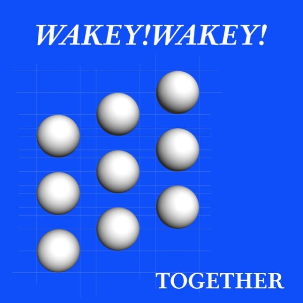 Album Wakey!Wakey! - Together