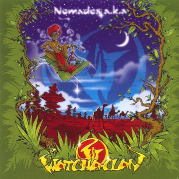 Watcha Clan Nomades A.k.A, 2005